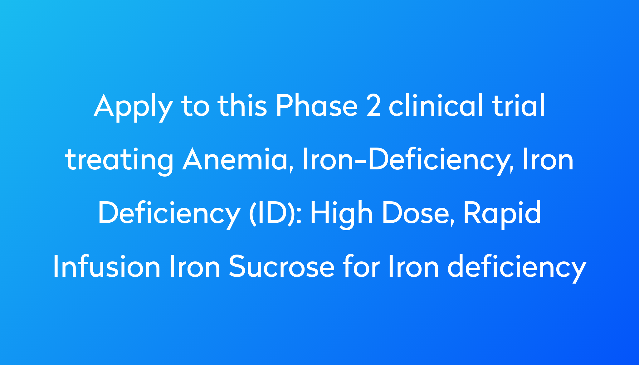 high-dose-rapid-infusion-iron-sucrose-for-iron-deficiency-clinical